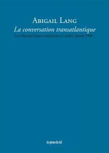 Abigail Lang La Conversation transatlantique