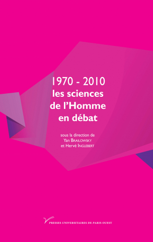 1970-2010 : Les sciences de l'homme en débat